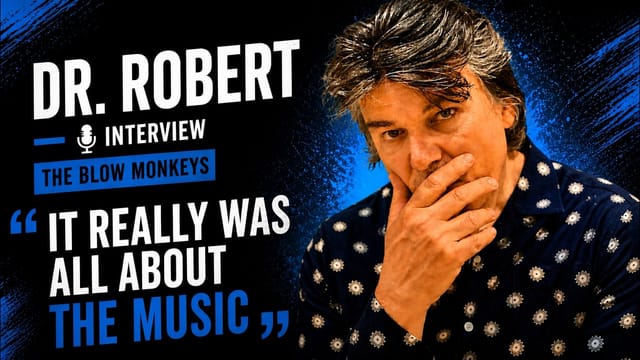 Dr. Robert of The Blow Monkeys on Life, Music, Politics, the 80s and their latest tour!!