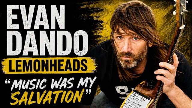 Evan Dando: The Lemonheads, Addiction, Touring & Finding Salvation in Music