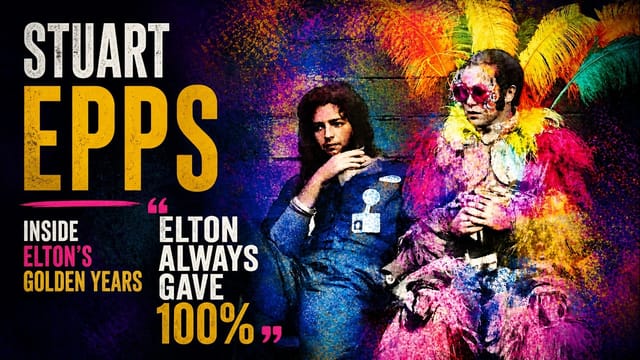 Stuart Epps - Inside Elton John’s Golden Years – Studio Secrets, Tantrums & Rock History