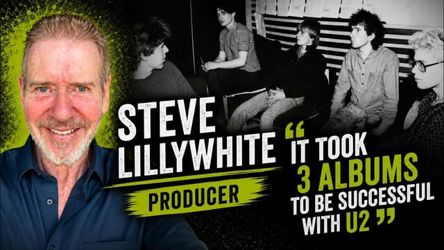 Steve Lillywhite; Legendary Music Producer - U2, Peter Gabriel, Siouxsie & Simple Minds