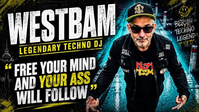 WestBam: Techno DJ Maestro Who Brought Down the Berlin Wall bringing East and West together.